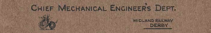 A break-section banner which reads Chief Mechanical Engineer - Midland Railway, Derby