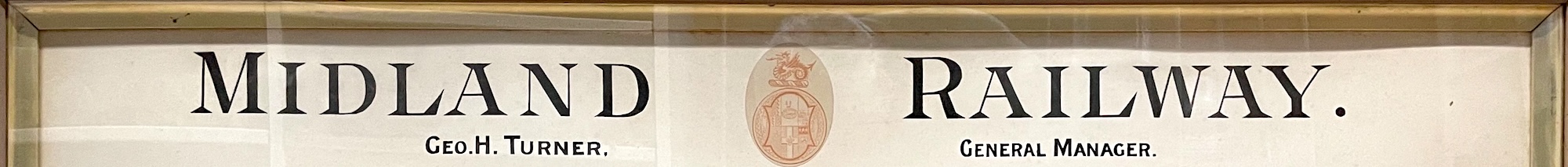 A break-section banner which reads MIDLAND RAILWAY - Geo. H. Turner - General Manager.